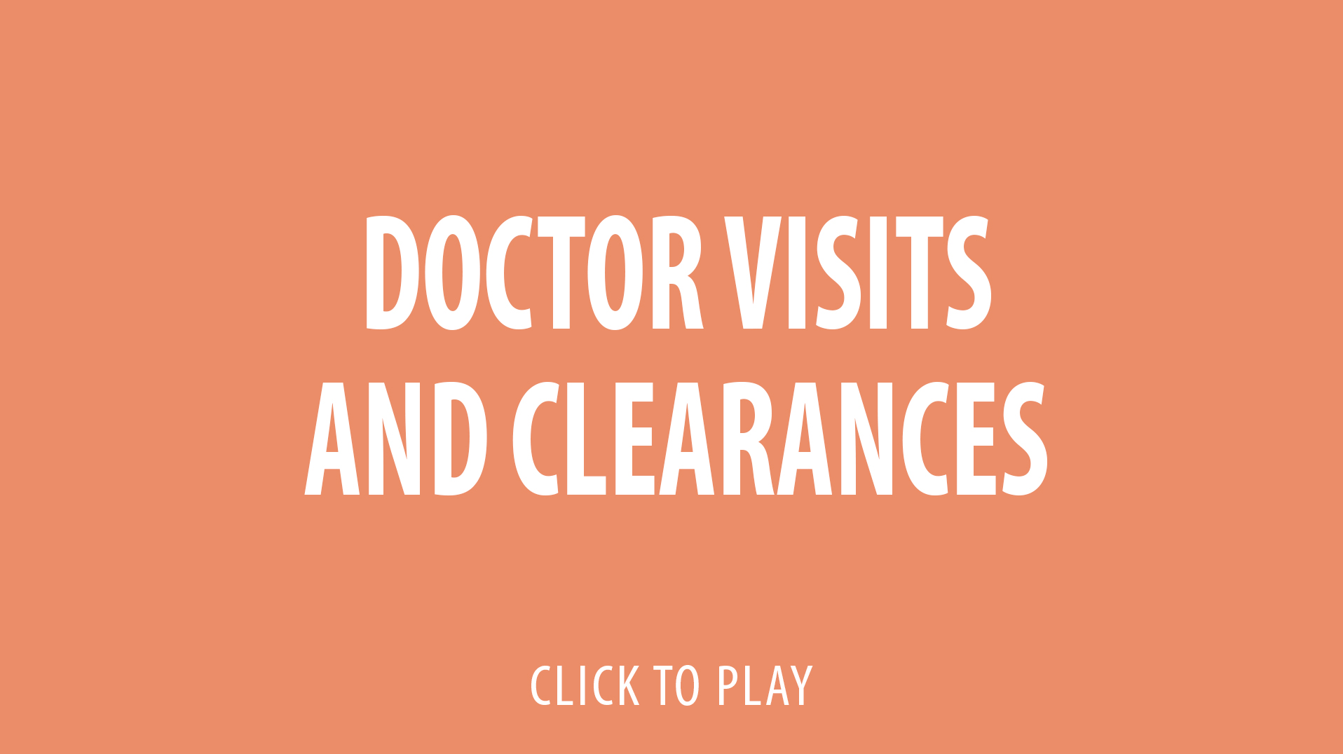video-thumb-doctor-visits-and-clearances
